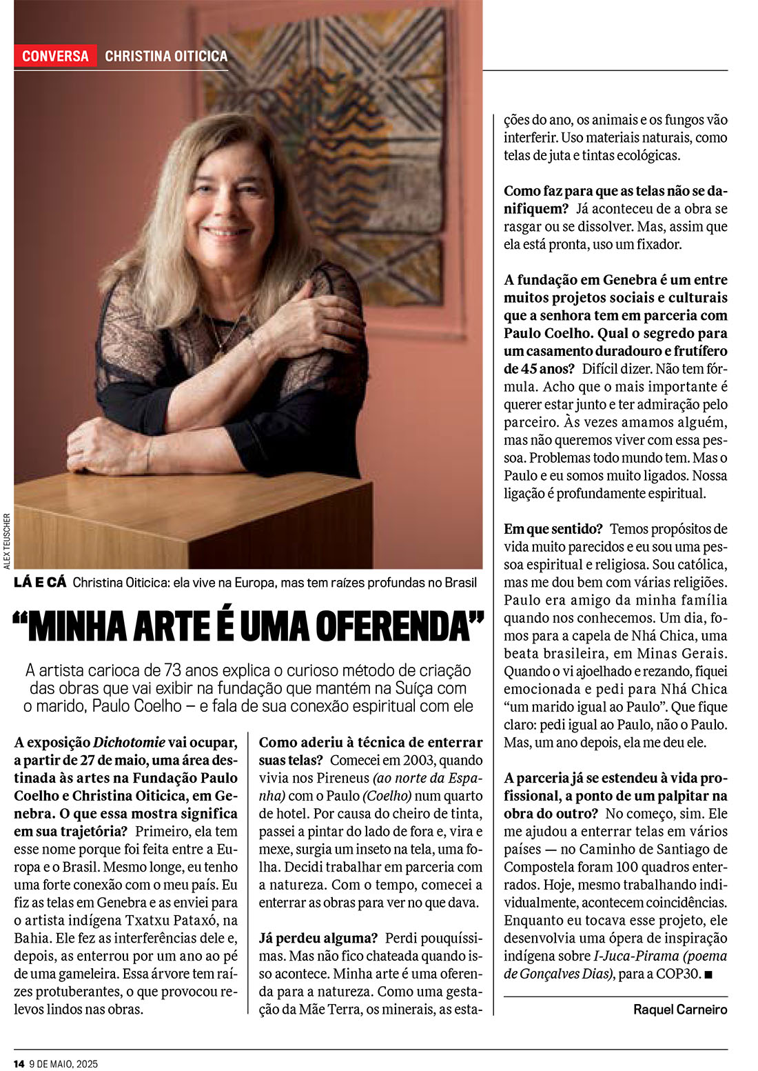 Christina Oiticica a VEJA: “Minha arte é uma oferenda”